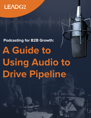 LG2_Podcasting for B2B Growth-eBook Cover Graphic