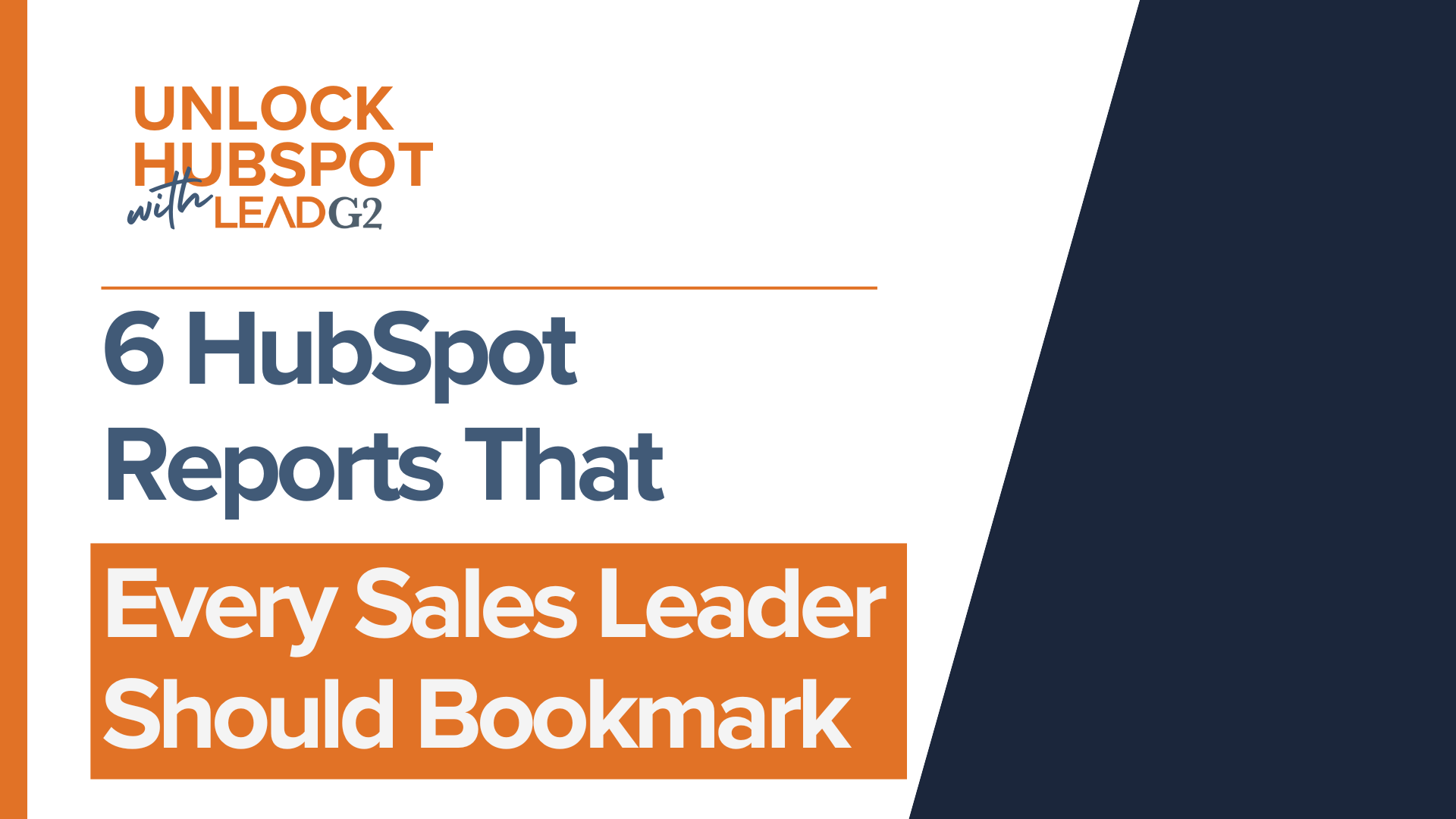 6 HubSpot Reports that Every Sales Leader Should Bookmark