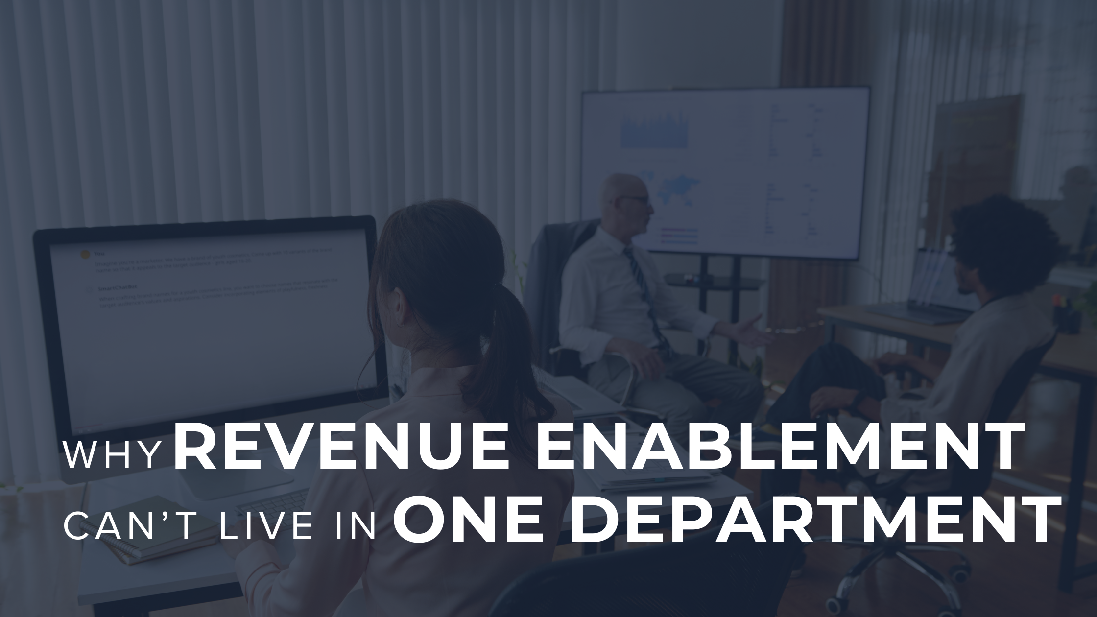 Why Revenue Enablement Can’t Live in One Department