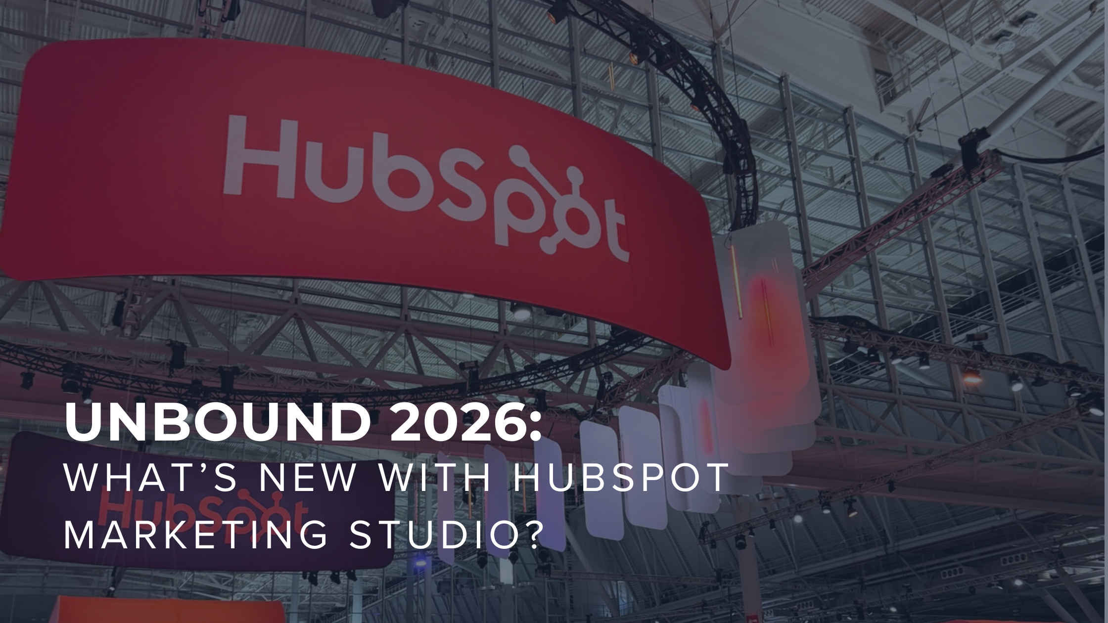 UNBOUND 2026: What’s New With HubSpot Marketing Studio?