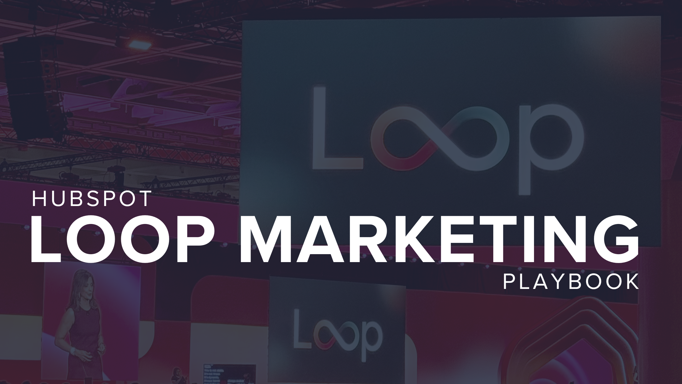 How HubSpot’s Loop Marketing Playbook Transforms B2B Lead Generation to Supercharge Sales